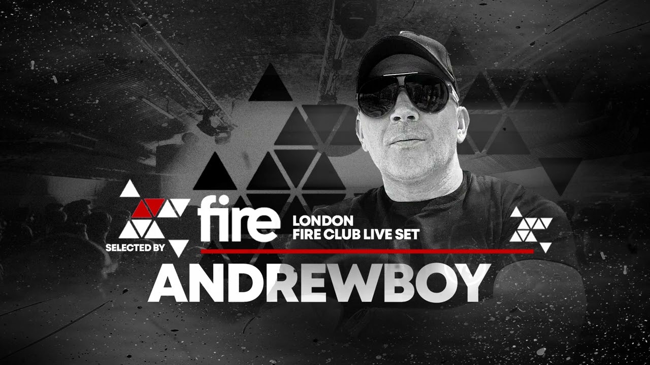 Andrewboy - London - Fire Club Live Set