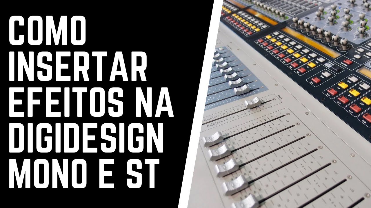 COMO INSERTAR EFEITOS NA DIGIDESIGN