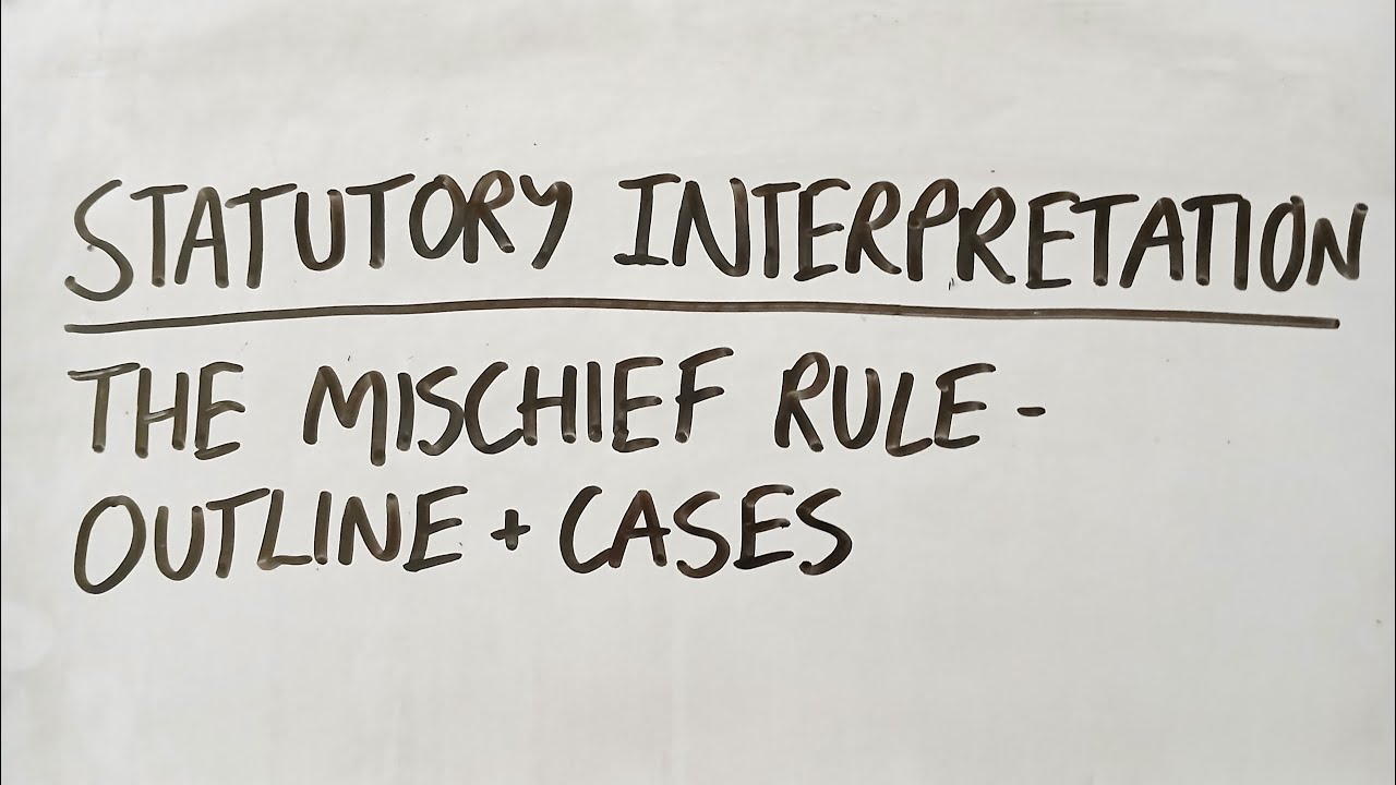 A-Level LAW (OCR) PAPER 2 - (SOL) MISCHIEF RULE OF STATUTORY INTERPRETATION