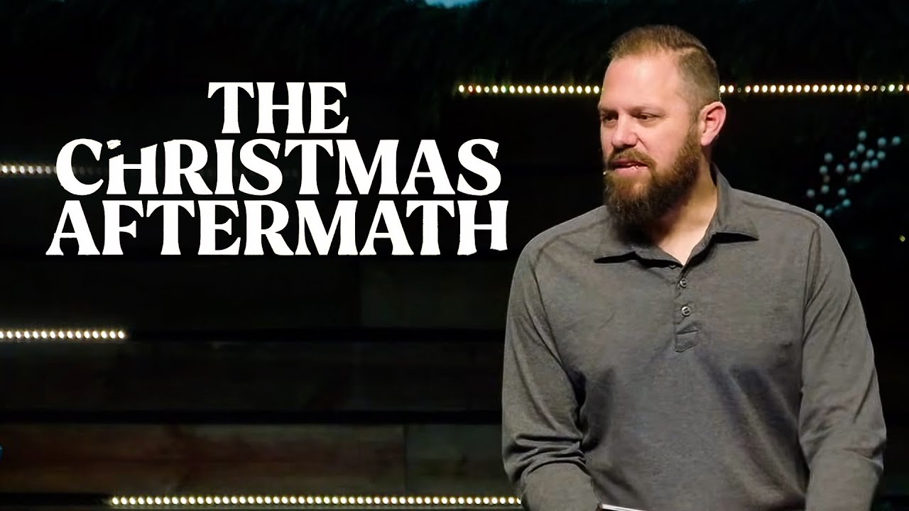 The Christmas Aftermath | Pastor Josh Blevins