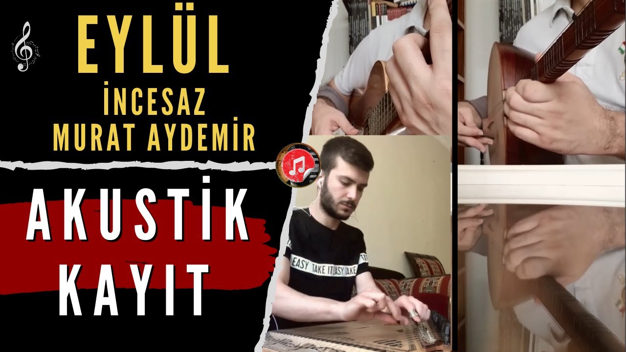 Eylül - İncesaz/Murat Aydemir (Akustik Kayıt)