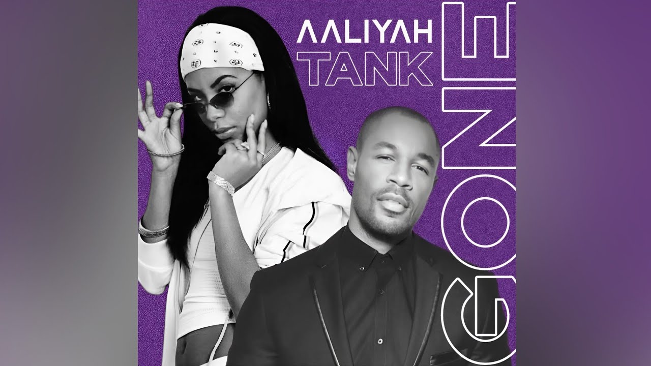 Gone - Aaliyah & Tank (First Version)
