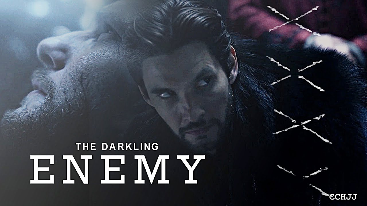 Enemy • The Darkling [#1]