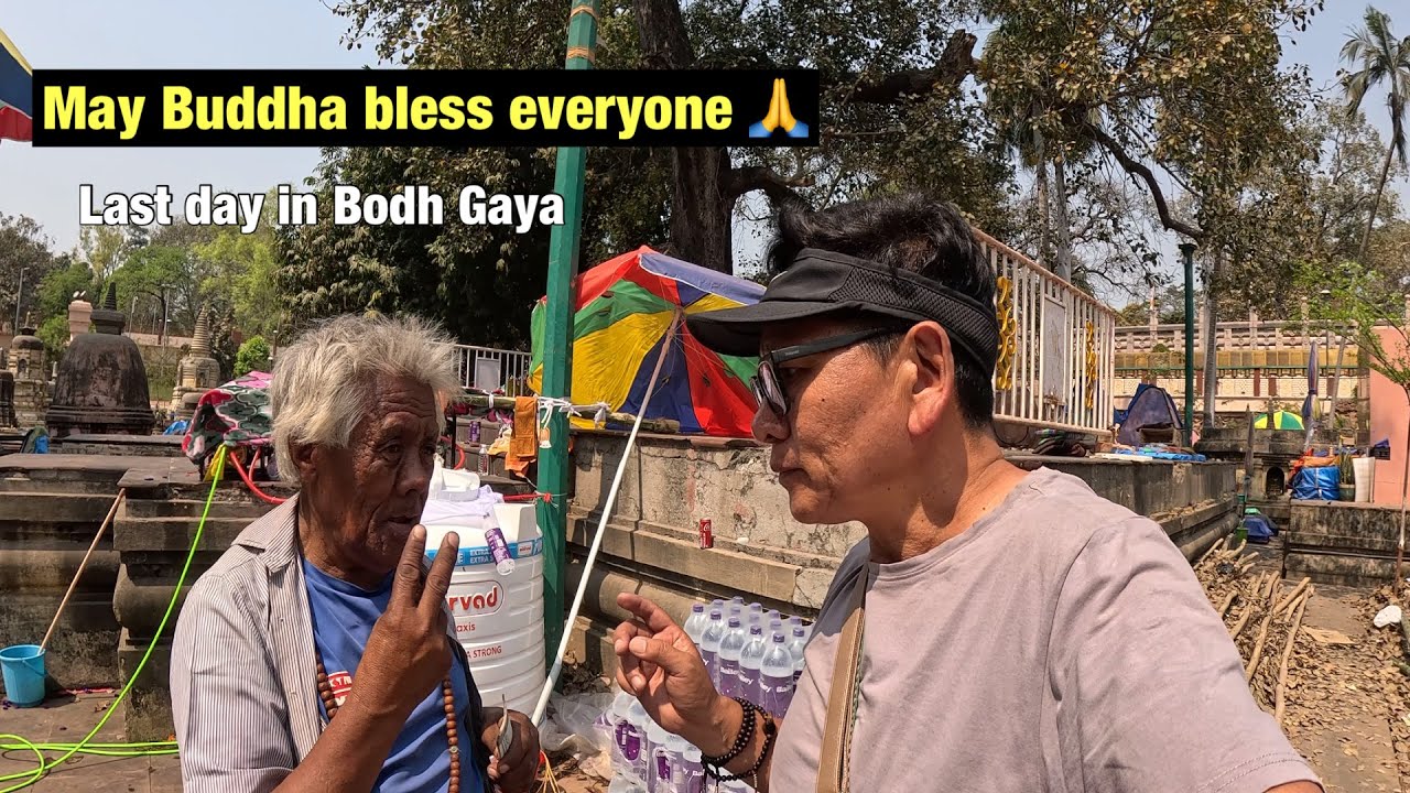 Last Day in Bodh Gaya || May Buddha bless everyone 🙏 || Tibetan YouTube  || 
