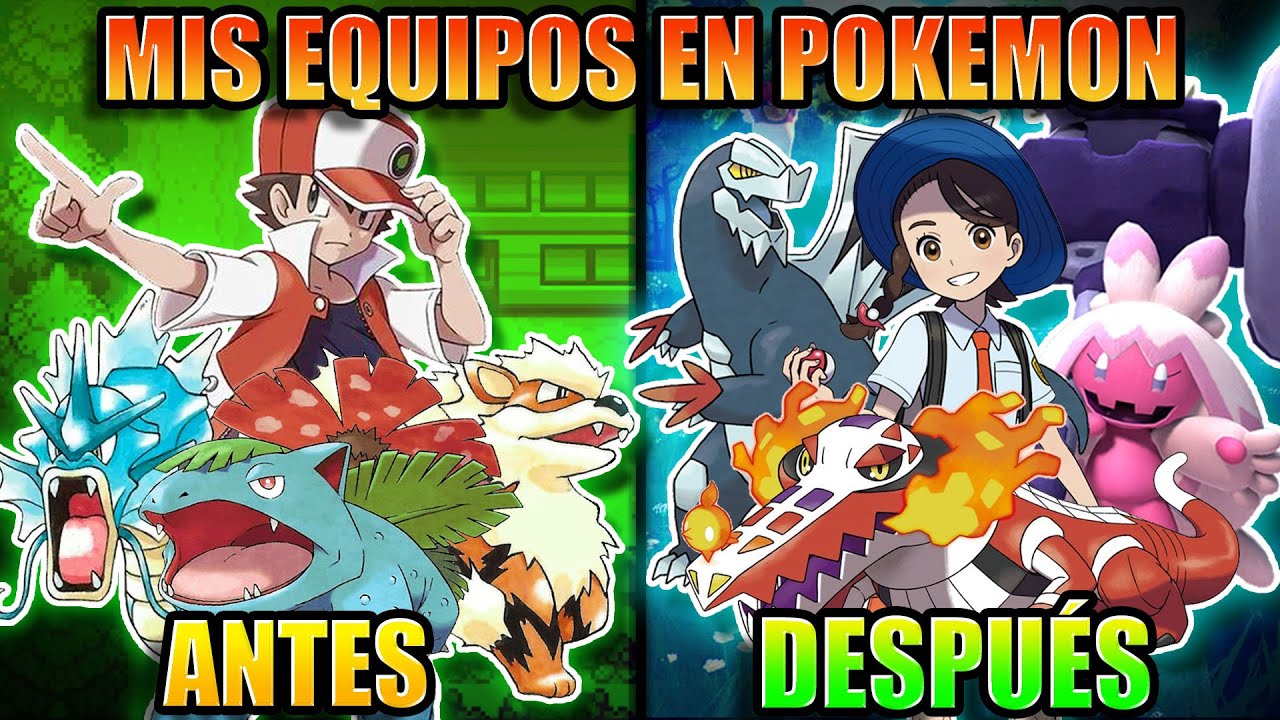 ¿CUALES FUERON mis EQUIPOS POKÉMON en CADA GENERACIÓN?