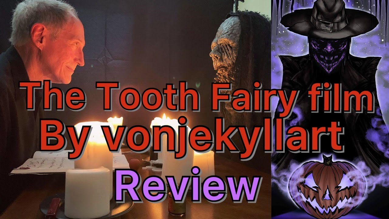The tooth fairy film by vonjekyllart review