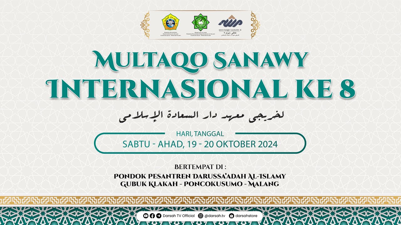 🔴LIVE | MULTAQO SANAWY INTERNASIONAL KE-8 ALUMNI PONDOK PESANTREN DARUSSA'ADAH AL-ISLAMY