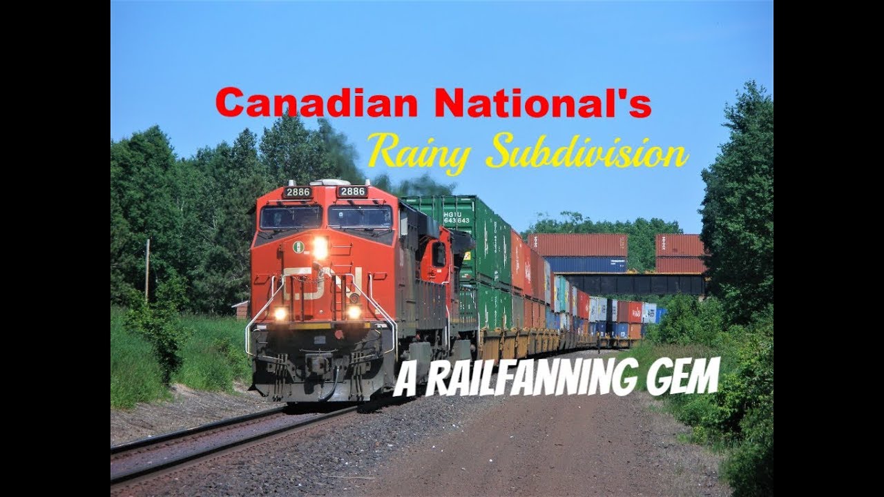 Canadian National's Rainy Subdivision: A Railfanning Gem