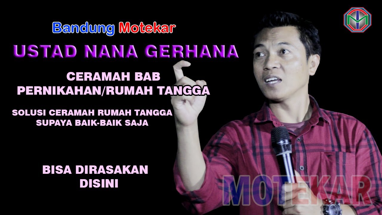 CERAMAH UASTAD NANA GERHANA  PERNIKAHAN RUMAH TANGGA SINGKAT PADAT & BISA DIRASAKAN.pasti aya aud