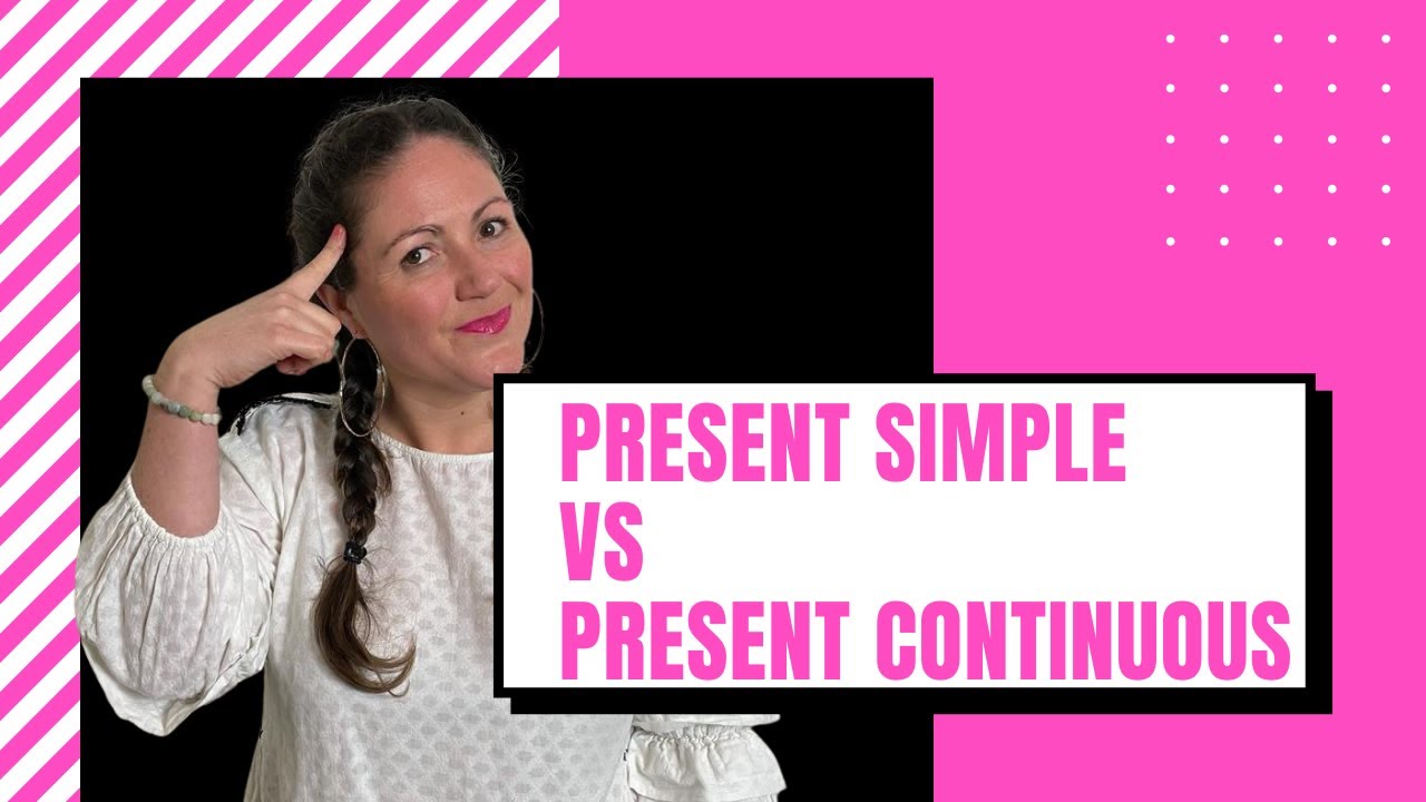 English grammar - present simple VS present continuous tense