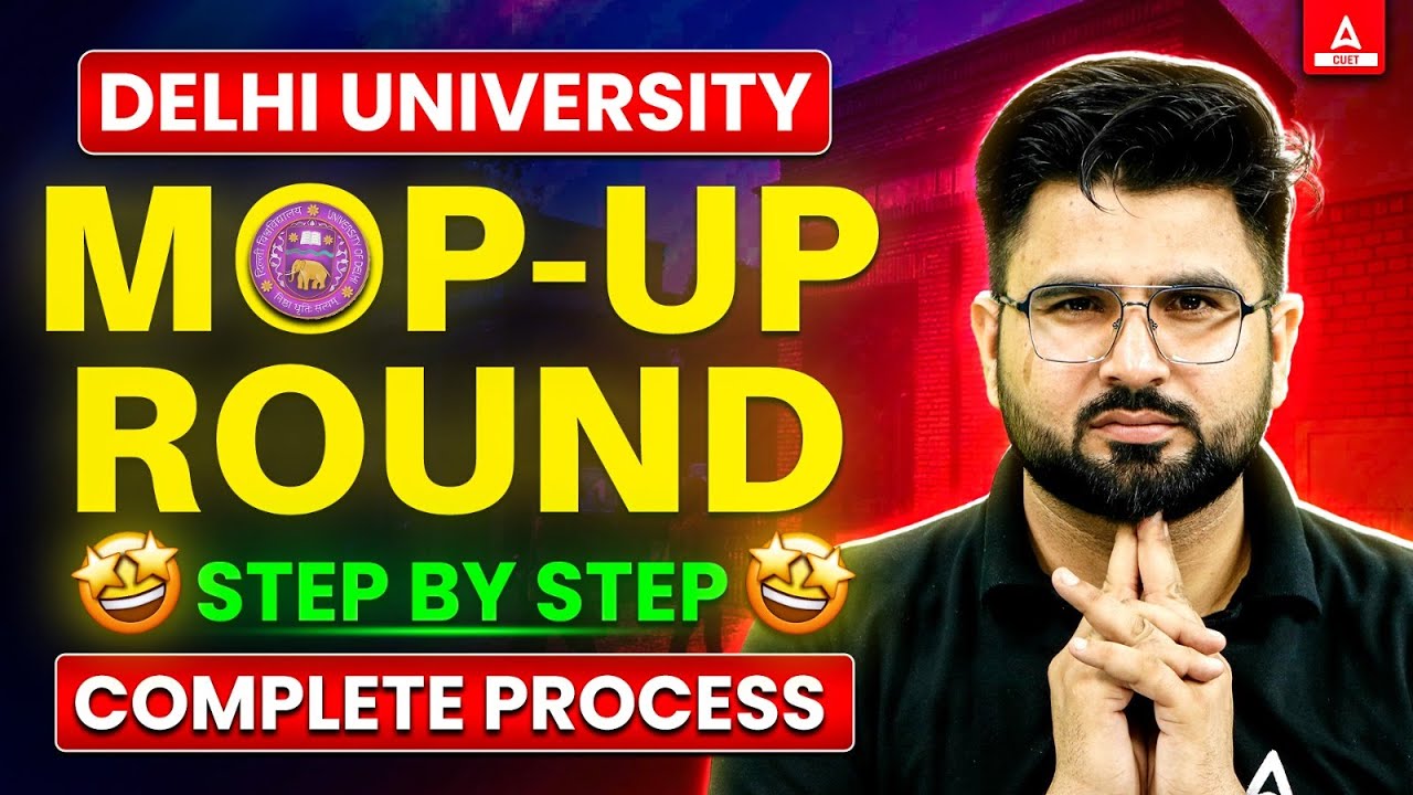 DU MOP UP Round 2024 | Step By Step Process | Complete Information