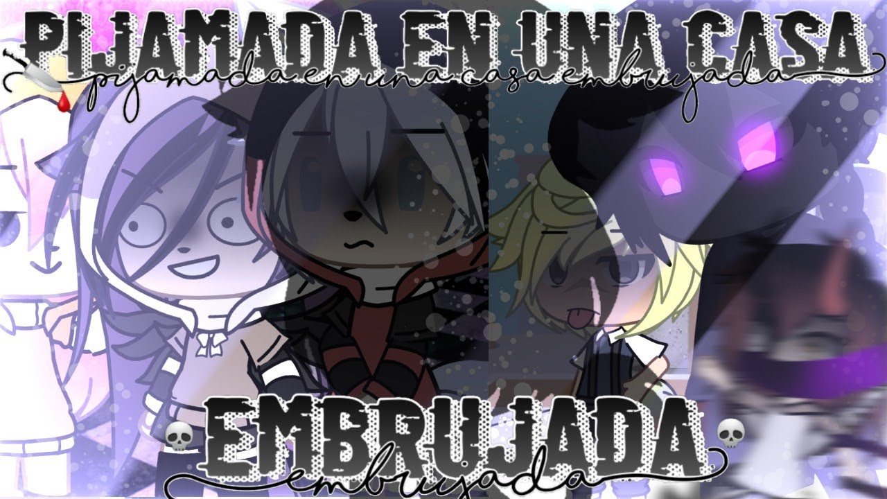 ||🏚 Pijamada en una casa embrujada 🏚|| collab ღ•Dennıδe - Kun•ღ || Lion_Pink YT