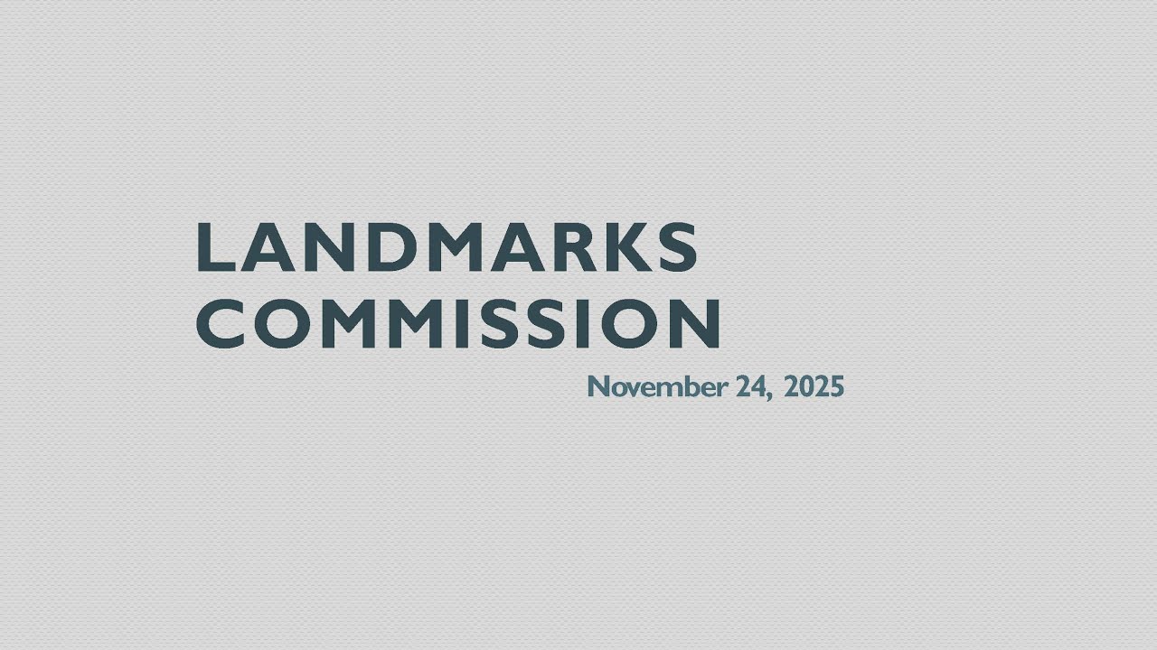 November 24, 2025 Landmarks Commission Meeting