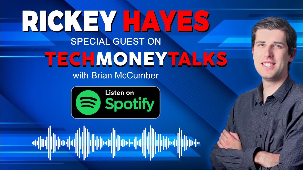 Ricky Hayes On The TechMoneyTalks Podcast