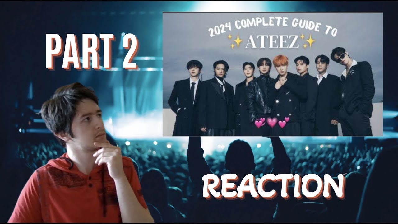 PART 2 Reacting to The Complete Guide to ATEEZ 2024 by bunhongjoong