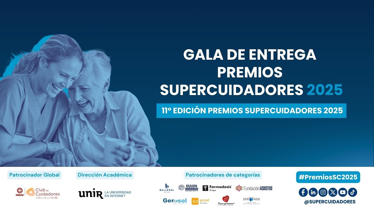 🎖️ Premios SUPERCUIDADORES 2025 | 11.&ordf; Edici&oacute;n | Reconocimiento a quienes dedican su vida a cuidar