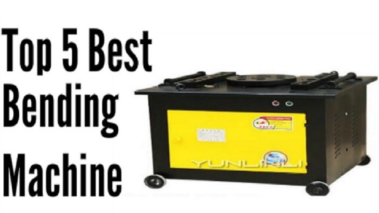Top 5 Best  Bending Machine