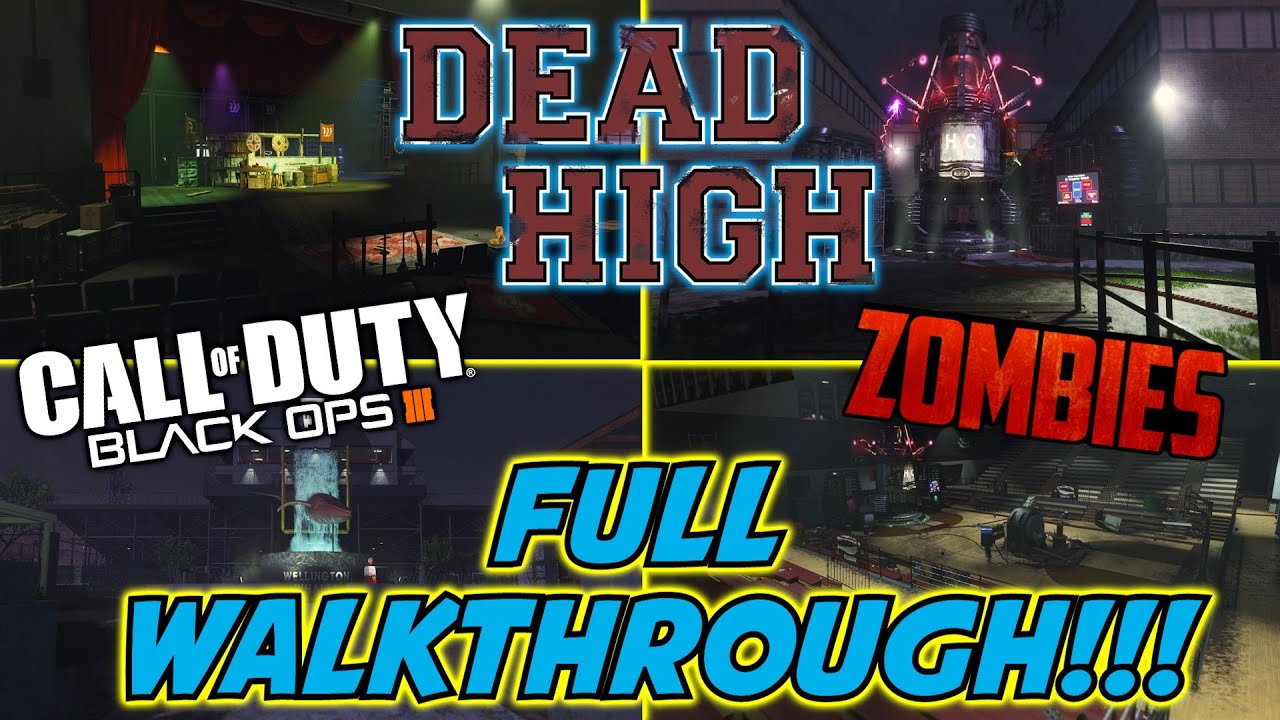 DEAD HIGH - FULL WALKTHROUGH!!! | Zombies Custom Map (Black ops III)