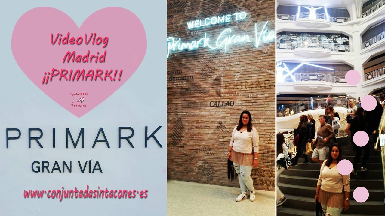 Un fin de semana en Madrid ♥//ConjuntadaSINTacones//♥ Primark, Primark Gran via, hema...