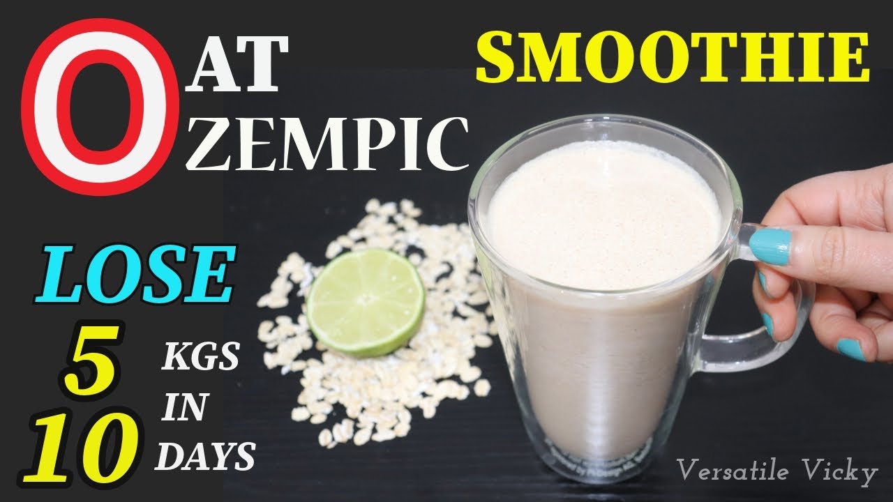 Напиток для похудения Oatzempic | Похудейте на 5 кг за 10 дней | Напиток/смузи Oatzempic