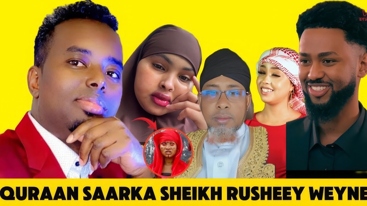 QURAAN SAAR: GABAR SHEYDHAAN KADHAX QEYLYAY OO SHEIKH RUSHEEYE WEYNE DAWEEYEY