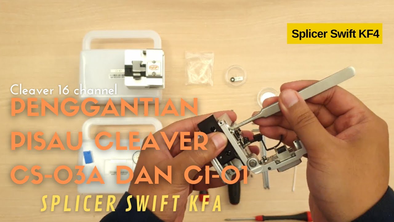 Penggantian Pisau Cleaver CS-03A dan CI-01