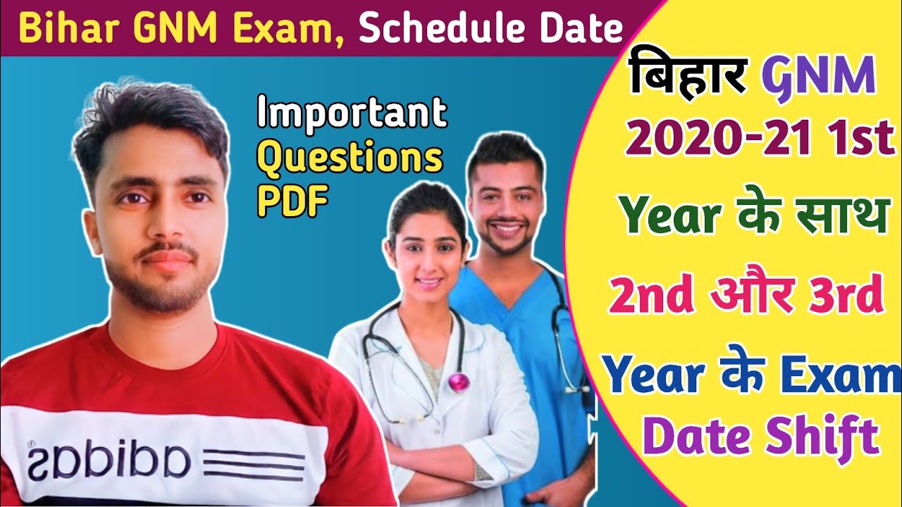 Bihar GNM Exam First Year 2020-21 और 2nd , 3rd Year का Confirm Date और Exam Routine जारी हो गया