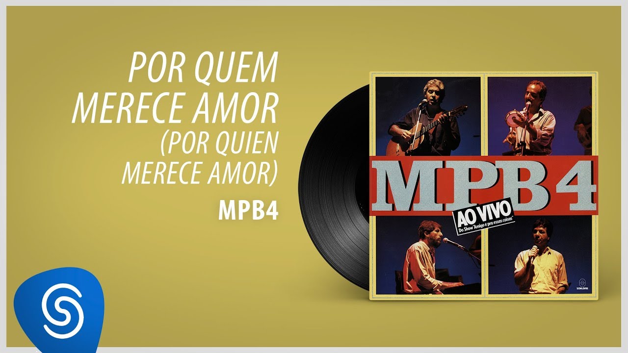 MPB4 - Por Quem Merece Amor (Álbum 