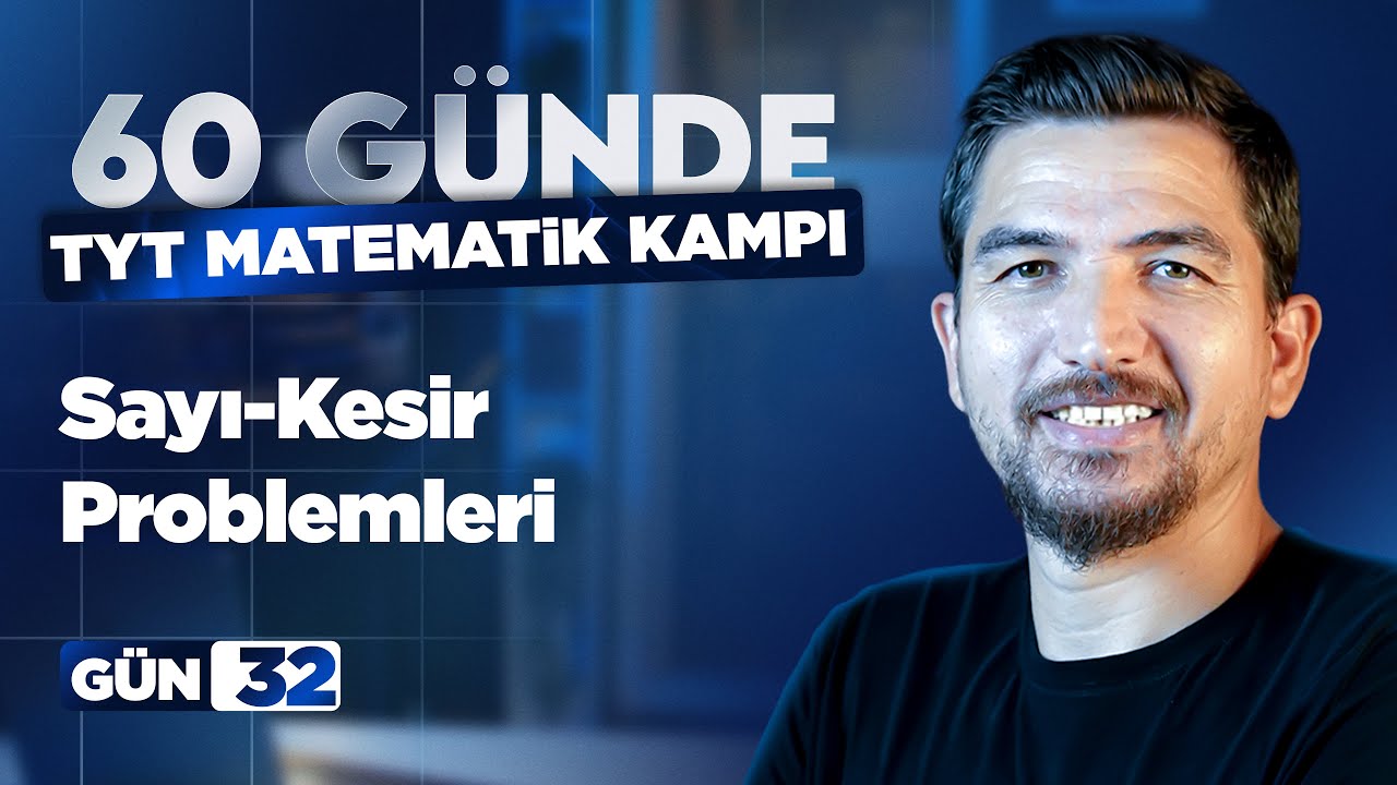 TYT Zirve Kampı 32.Gün | Sayı ve Kesir Problemleri 1 – İlyas Güneş 2026