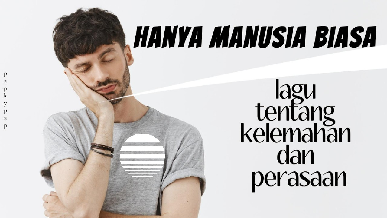 Hanya Manusia | Cipt. Andre Manurung (papskypap)