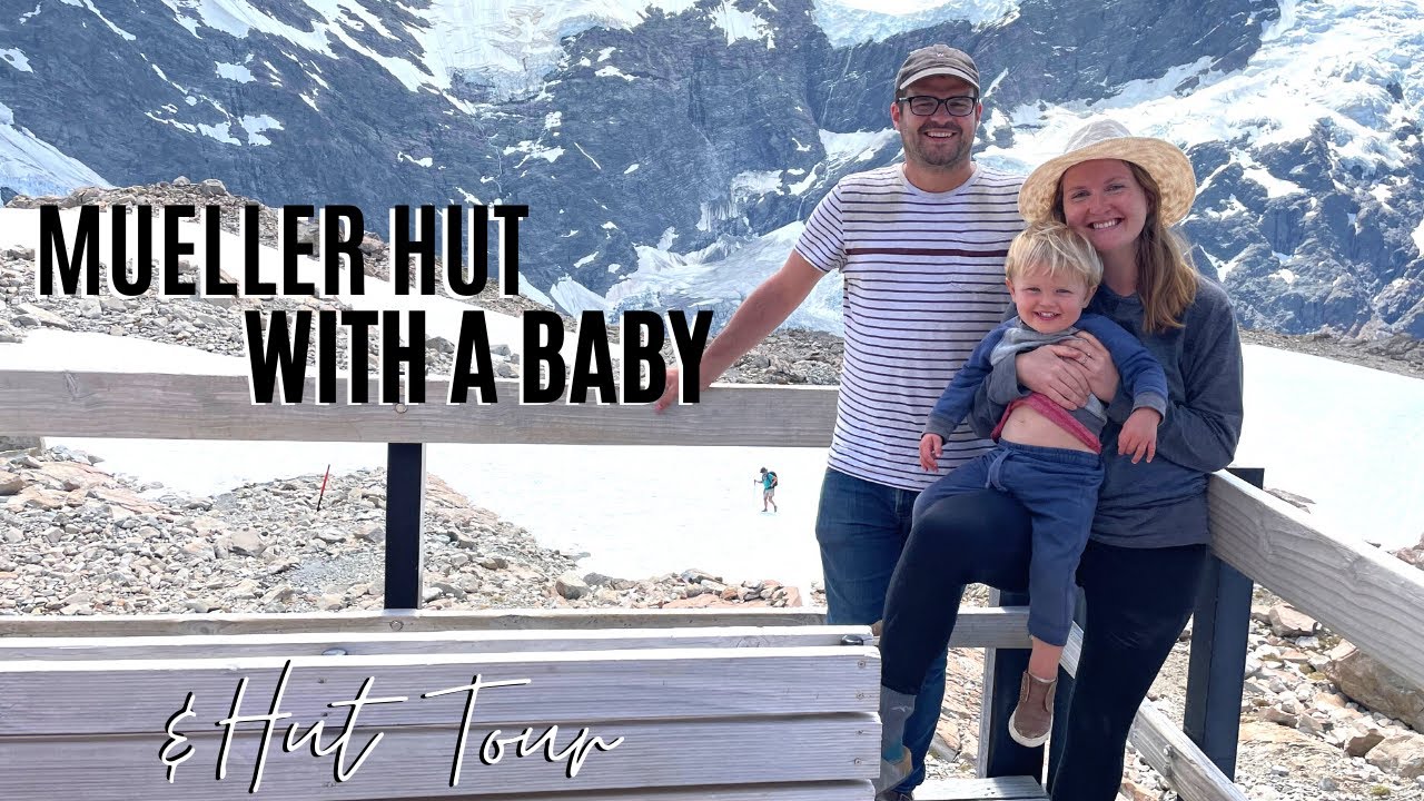 Mueller Hut Track in Aoraki/Mt Cook NP | hiking Mueller Hut with a baby, hut tour, and tips