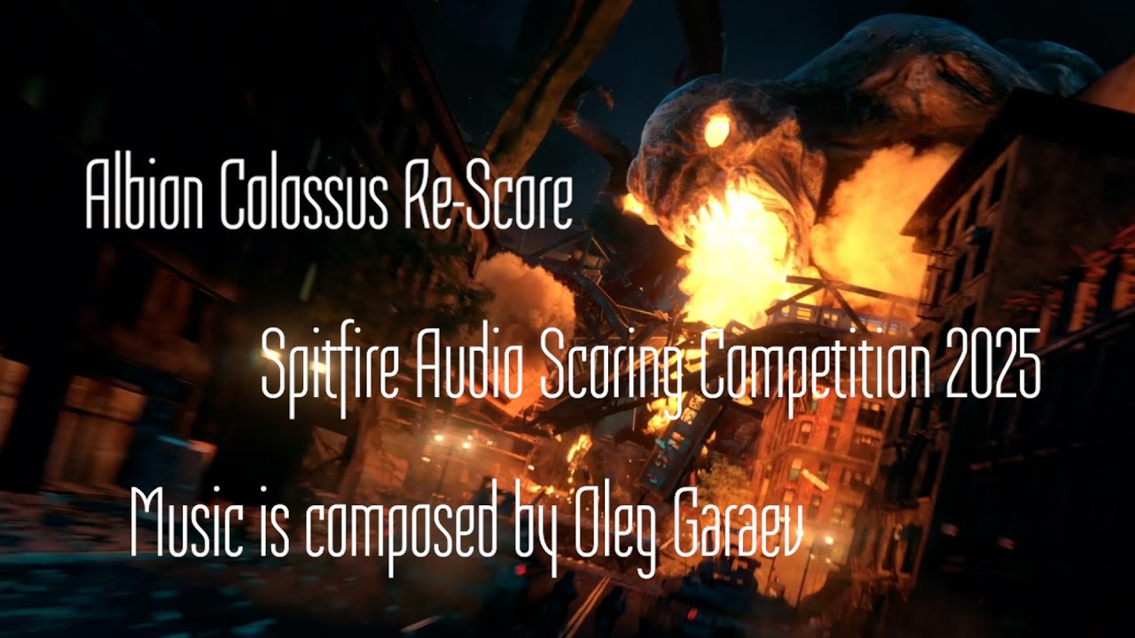 Albion Colossus Re-Score | Spitfire Audio Scoring Competition 2025 - Oleg Garaev #ColossusRescore