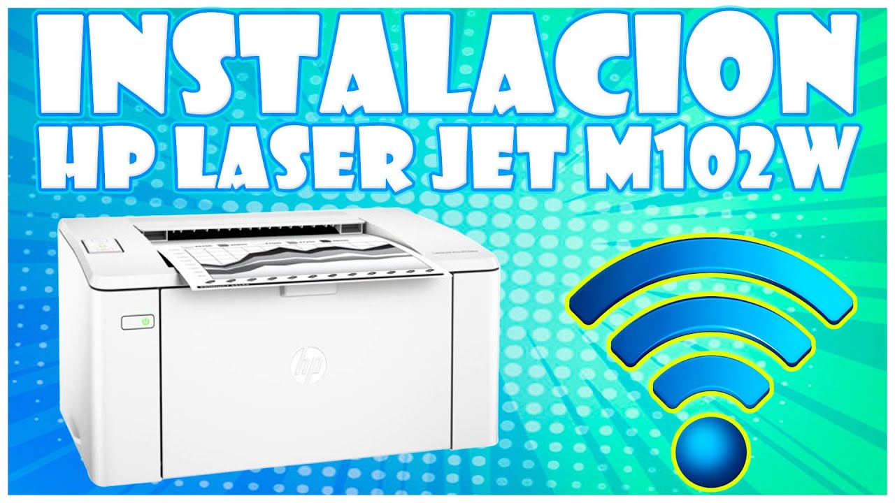 INSTALACION Y CONFIGURACION DE IMPRESORA HP M102W EN MODO INALAMBRICO