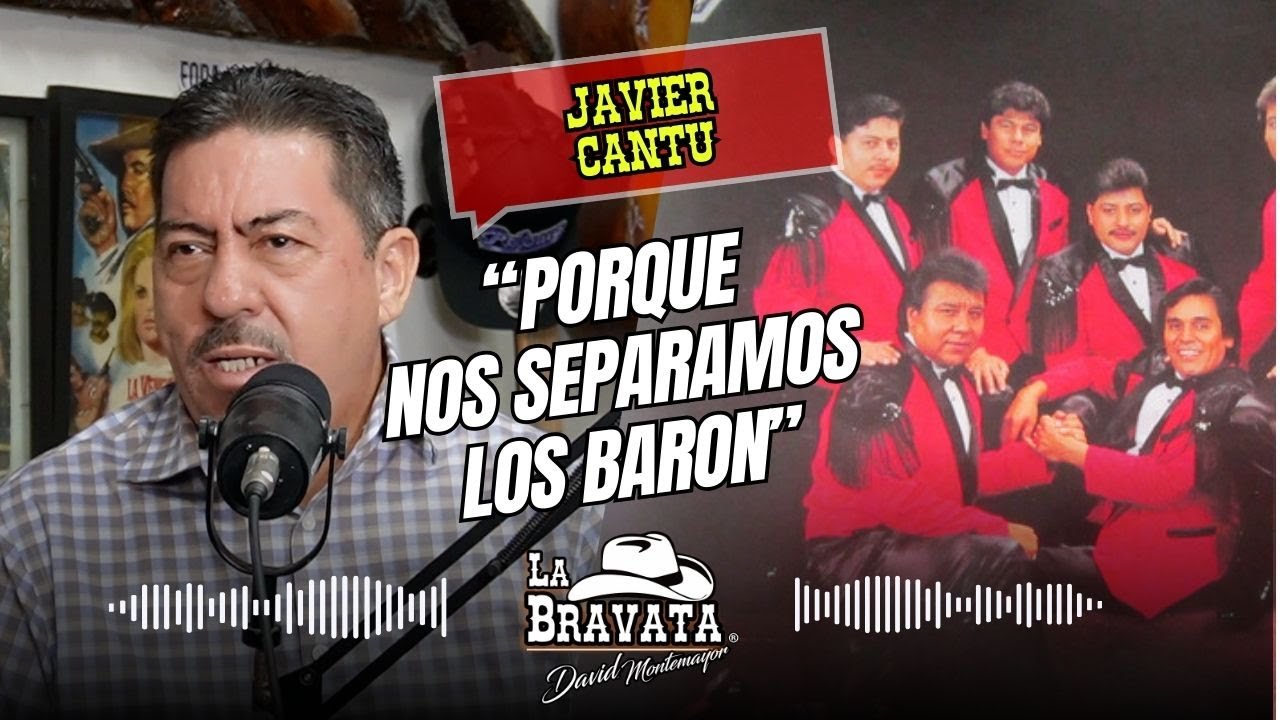"Porque nos separamos Los Baron" Javier Cantú