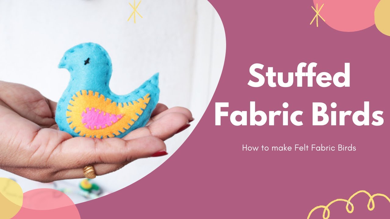 How to Make Stuffed Felt Fabric Plush Birds for Baby Mobile