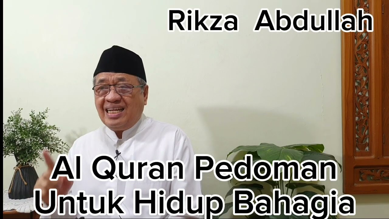 Al Quran Pedoman Untuk Hidup Bahagia