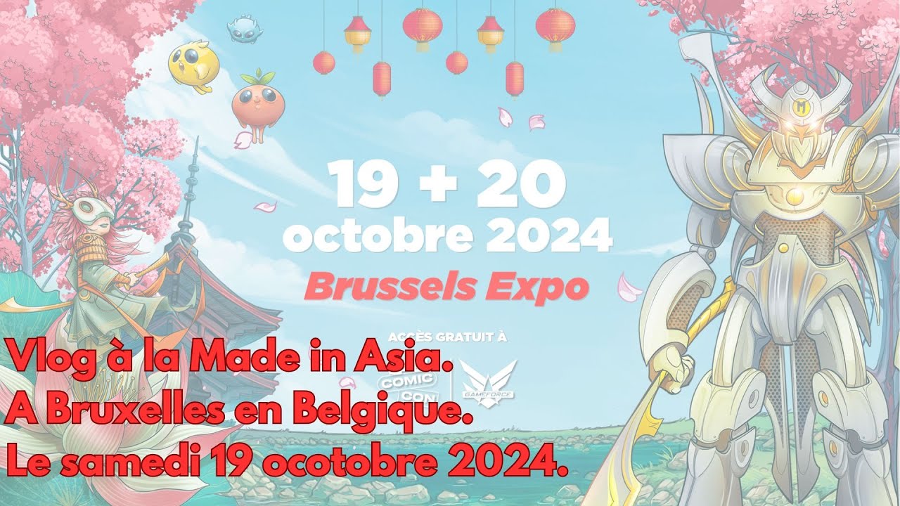 VLOG A LA MADE IN ASIA. A BRUXELLES EN BELGIQUE. LE 19/10/2024. #vlog #madeinasia #bruxelles