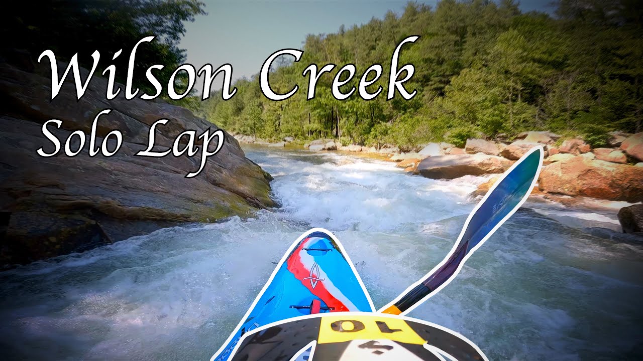 Whitewater Kayaking - Wilson Creek Gorge - Full Solo Lap