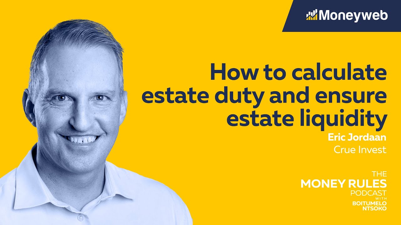 How to calculate estate duty and ensure estate liquidity | Moneyweb