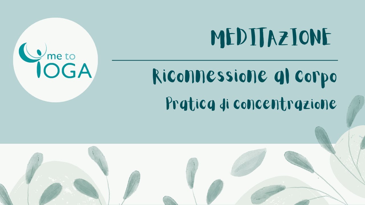 Meditazione | Riconnessione al corpo