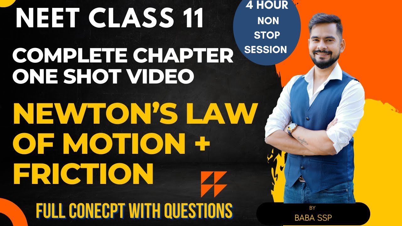 FULL chapter Newton’s law of motion - one shot video || friction || NEET 2023 || ssp sir