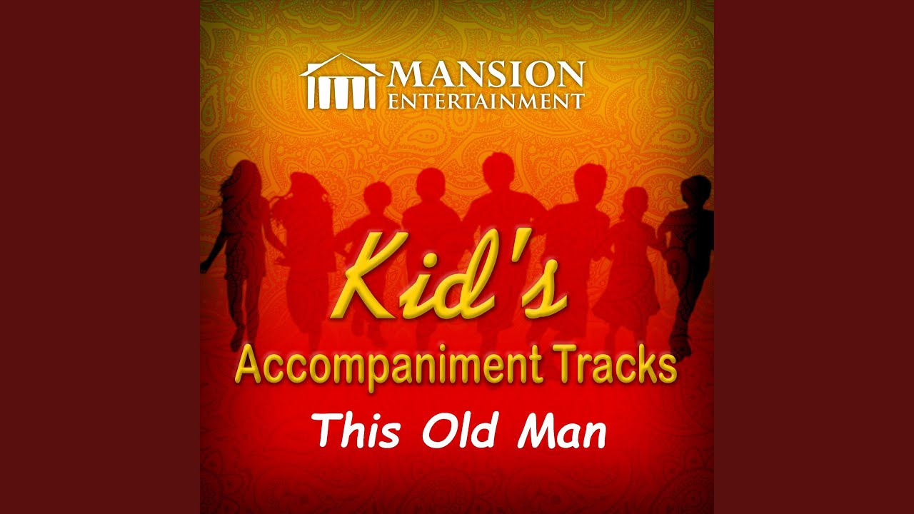 This Old Man (Sing Along Version)