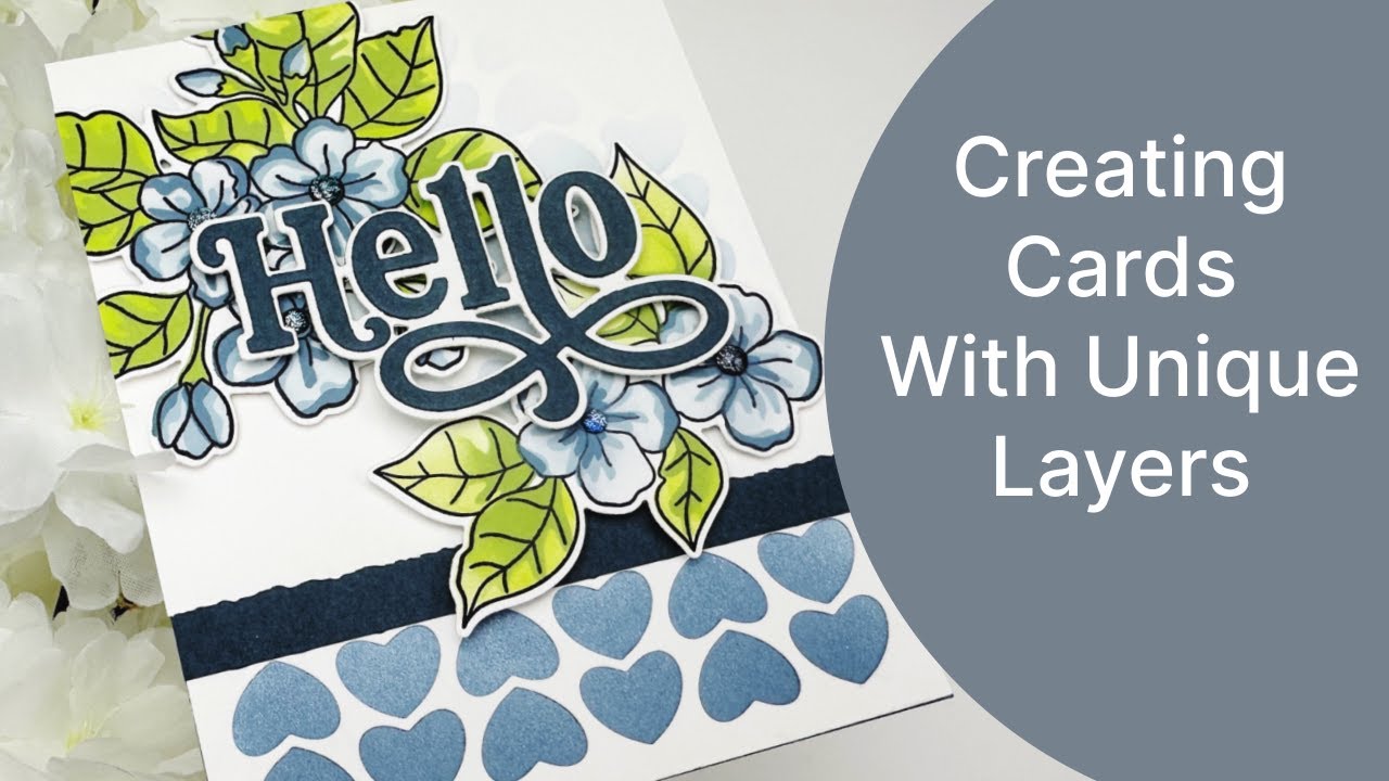 Creating Cards With Unique Layers