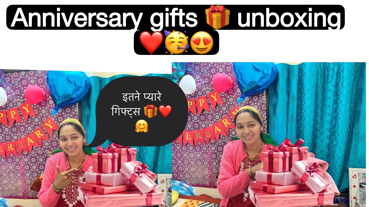 Anniversary gifts 🎁 unboxing 😍!! इतने प्यारे प्यारे गिफ्ट्स ❤️😍