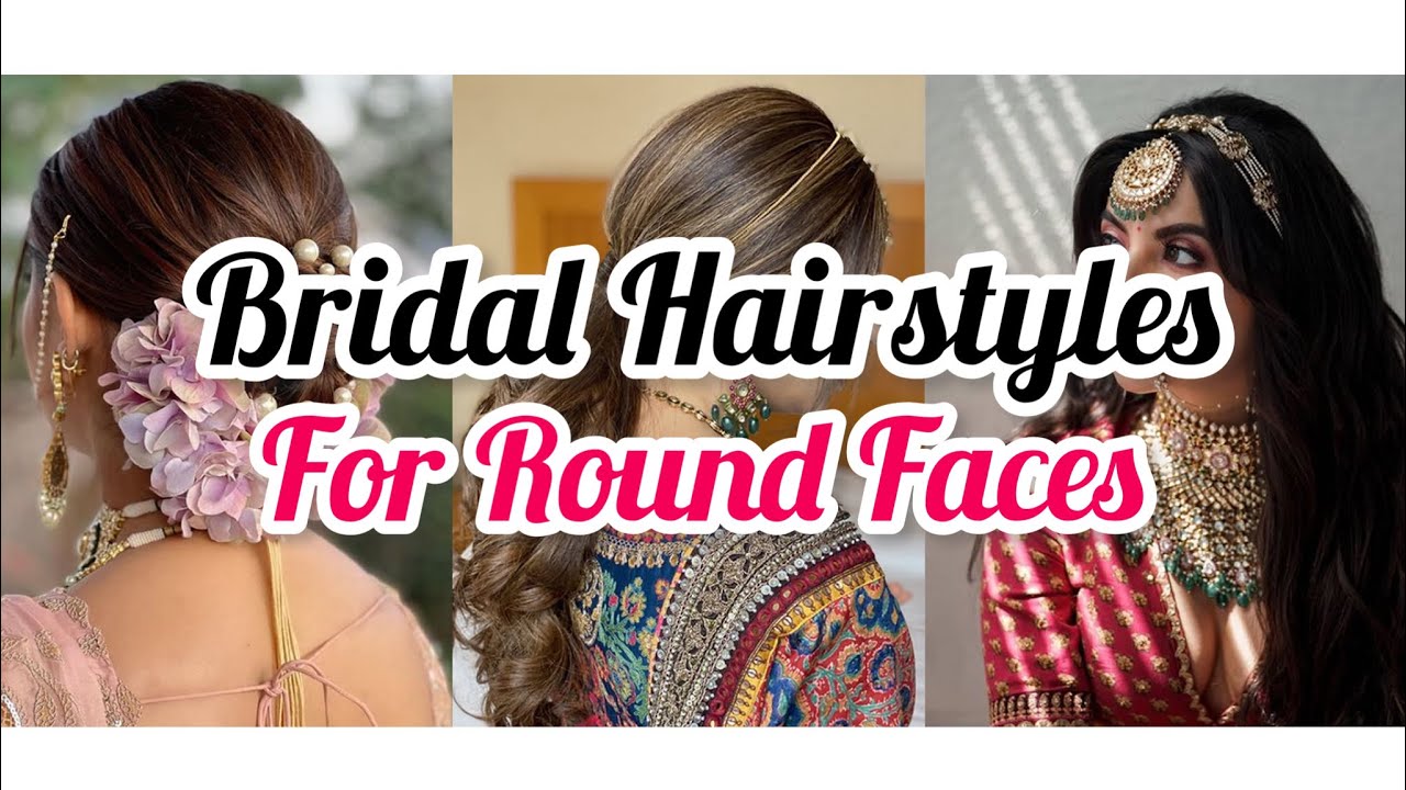 Bridal Hairstyles | Hairstyles for Round Face| Hairstyles Series part 1 #bridal #hairstyle #fashion