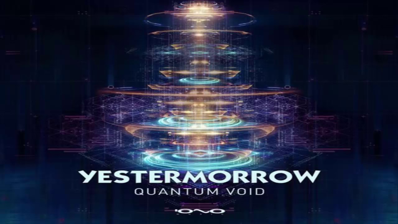YESTERMORROW - Quantum (Original Mix)