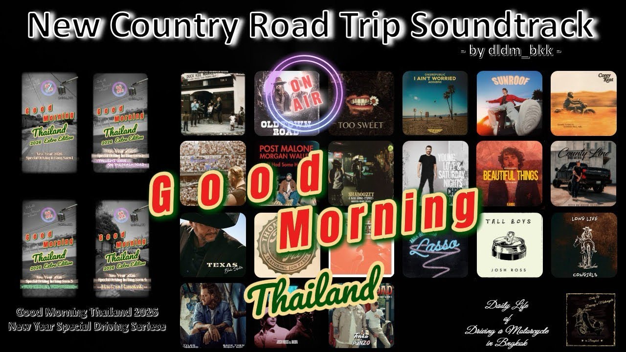 【Music Video】🌅 New Country Road Trip Soundtrack | Good Morning Thailand 2026  