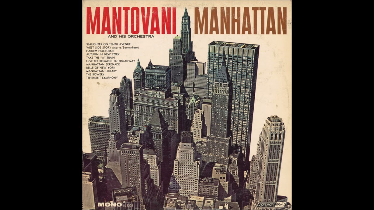 Mantovani and His Orchestra – Manhattan Serenade, 1963