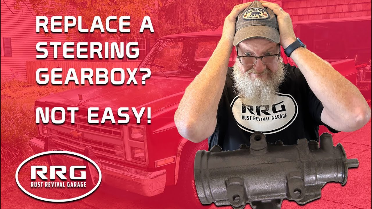 Replacing a Steering Gearbox!