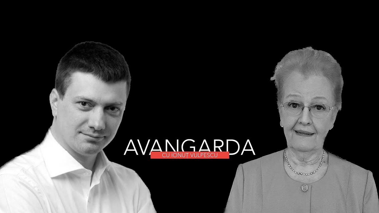 Avangarda, cu Ionuț Vulpescu - invitată, acad. Georgeta Filitti (sezonul 3, episodul 16)